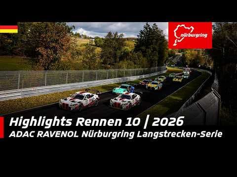 Highlights Rennen 10 | DE | ADAC RAVENOL Nürburgring Langstrecken-Serie | 2026