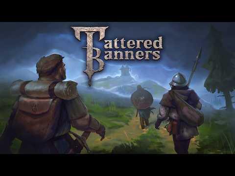 A Fresh New Dark Medieval Mercenary Strategy RPG! - Tattered Banners