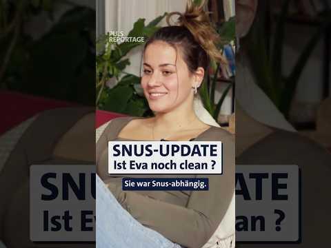 Snus-Update: Ist Eva noch clean? 🤔