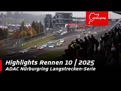 Highlights Rennen 10 | ADAC Nürburgring Langstrecken-Serie | 2025