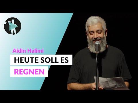 Heute soll es regnen | Aidin Halimi | Poetry Slam