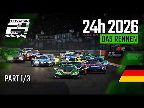 RE-LIVE 🔴🏁 | ADAC RAVENOL 24h Nürburgring 2026 | 🇩🇪 | PART 1️⃣⁄3️⃣
