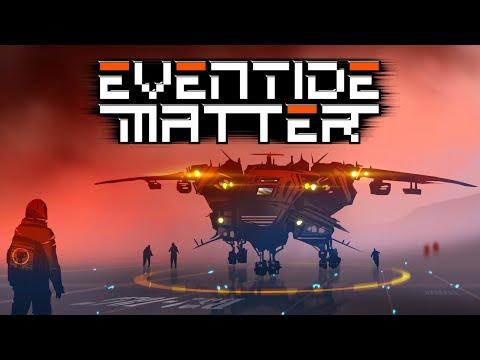 This New Space Mining Roguelike Has Me 100% Hooked! - Eventide Matter