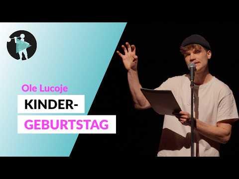 Kindergeburtstag | Ole Lucoje | Poetry Slam