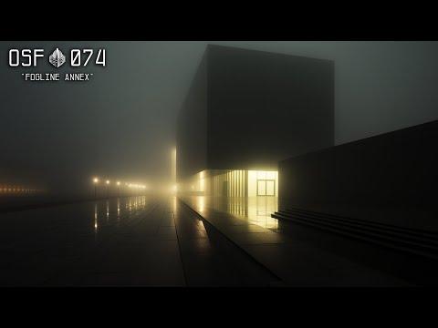 074 "Fogline Annex" // 1 Hour Immersive Ambience
