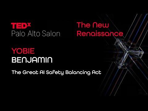 The Great AI Safety Balancing Act | Yobie Benjamin | TEDxPaloAltoSalon