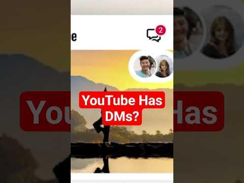 YouTube Has DMs!