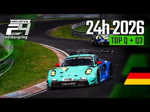 🔴 LIVE 🇩🇪 | ADAC RAVENOL 24h Nürburgring 2026 | Top Q und Qualifying 3