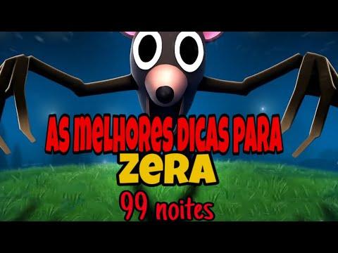 DICAS QUE VOCE PRECISA SABER PRA ZERA 99 NOITES
