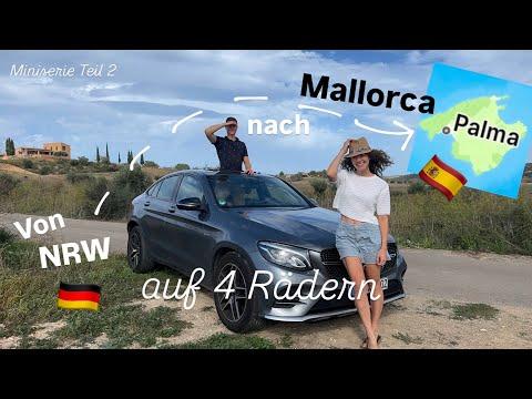 Quer durch Europa: Mit dem Auto von Deutschland nach Mallorca - Unser Abenteuer Teil 2