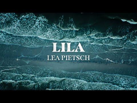 Official Music Video - Lea Pietsch - LILA