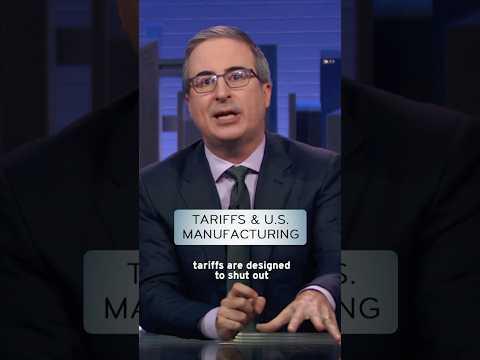 Tariffs & U.S. Manufacturing #lastweektonight