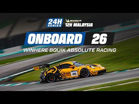 Onboard | RACE 12H MALAYSIA 2025 - #26 Winhere Bquick Absolute Racing