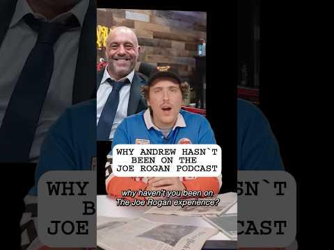 Why Andrew hasn’t been on Joe Rogan