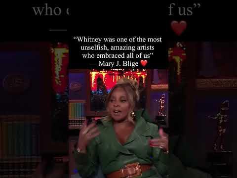 Mary J. Blige reminisces about her friendship with Whitney