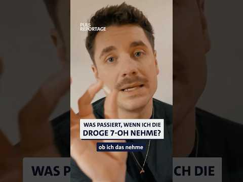 Was passiert, wenn ich die Droge 7-OH nehme?
