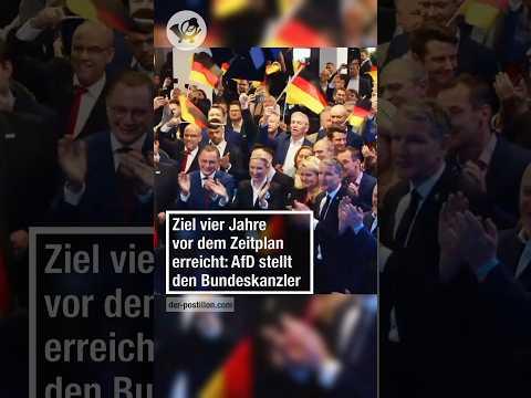 Ziel vier Jahre vor dem Zeitplan erreicht: AfD stellt den Bundeskanzler