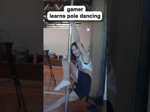 gamer learns pole dancing