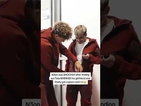 N3on was SHOCKED after finding out Tota MARRIED his girlfriend and finally got a green card 👀😳 #n3on