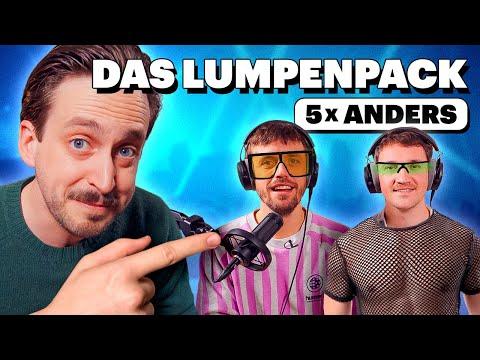 Das Lumpenpack in 5 ANDEREN STYLES