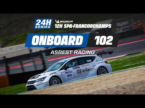 Onboard | Race | Part 2 - 12H 12H SPA-FRANCHORCHAMPS 2026 - #102 asBest Racing