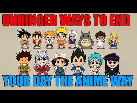 Unhinged Ways To End Your Day The Anime Way