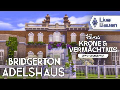 Live Bauen in Die Sims 4 🔴 BRIDGERTON Adelshaus #2: Grundriss mit Krone & Vermächtnis-Pack