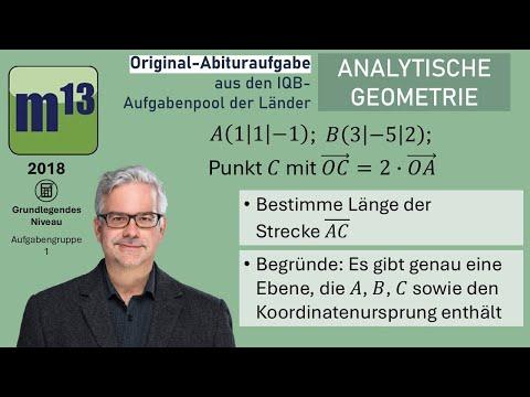 Abitur-Aufgabe: 2018 - ANALYTISCHE GEOMETRIE - OHimi - grundlegendes Niveau - Aufgabengruppe 1
