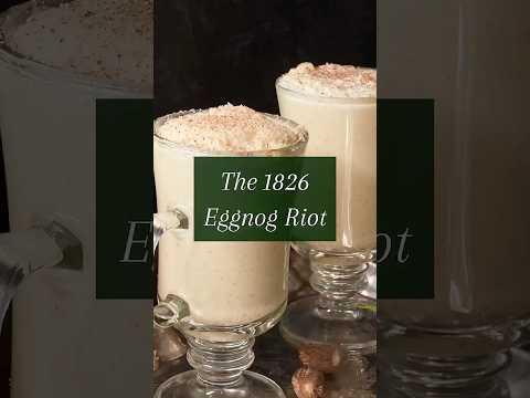 The Great Eggnog Riot of 1826