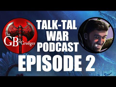 Legend & Grudges Talk-Tal War Podcast Episode 2