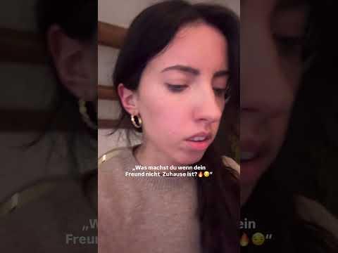 Wenn mein Freund nicht Zuhause ist 🔥😏