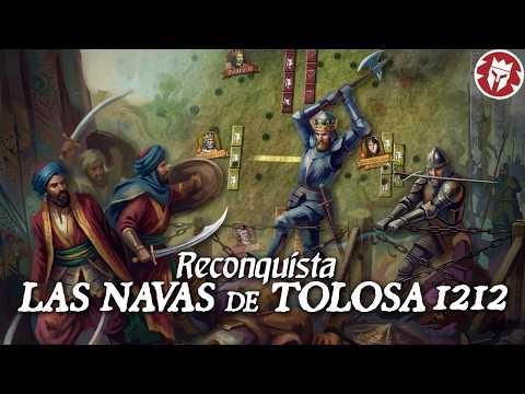 Las Navas de Tolosa 1212 - The Most Crucial Battle of the Reconquista