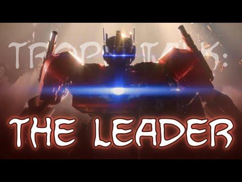 Trope Talk: The Leader