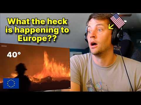 American reacts to Wildfires RAGING across Europe