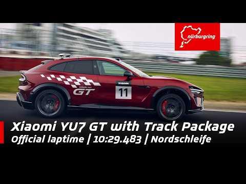 Xiaomi YU7 GT with Track Package | 10:29.483 official laptime | Nordschleife