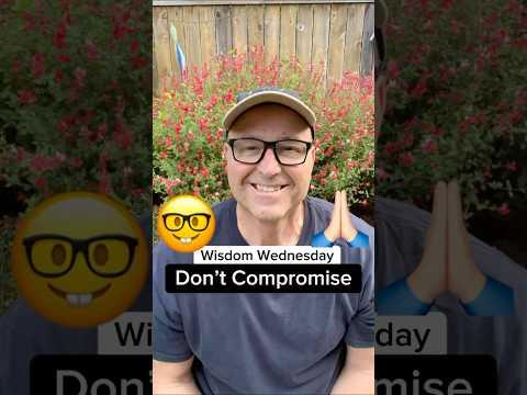 Don’t Compromise Yourself - You’re All You’ve Got!