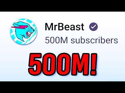 MrBeast Hit 500M Subscribers!