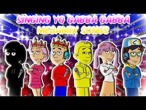Us Singing To Yo Gabba Gabba Megamix Songs (READ DESCRIPTION FOR EXAMPLES)