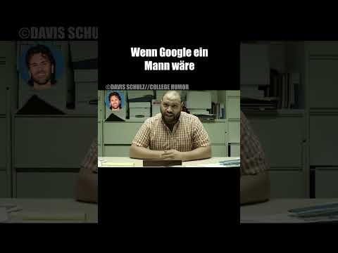 voice: davis schulz u.a. producer: collegehumor Einer meiner Klassiker #google #googlealsmann