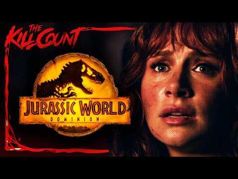 Jurassic World Dominion (2022) KILL COUNT