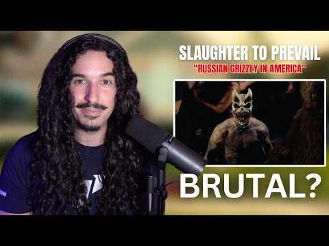 Is Slaughter to Prevail's New Song REALLY That Brutal? (RUSSIAN GRIZZLY IN AMERICA Reaction)