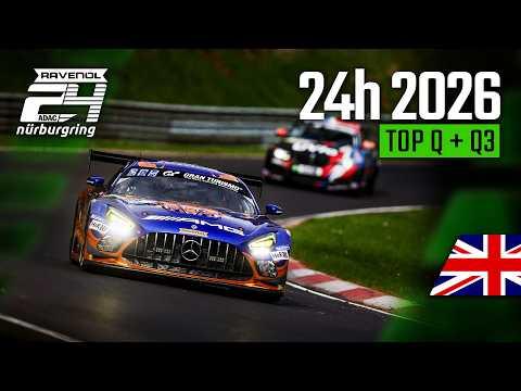 🔴 LIVE 🇬🇧 | ADAC RAVENOL 24h Nürburgring 2026 | Top Q and Qualifying 3