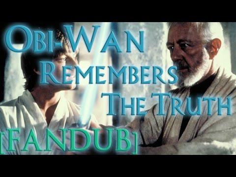 [FANDUB] Obi-Wan Remembers The Truth