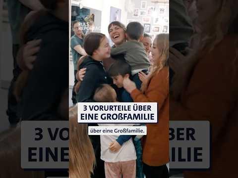 True or false? Top 3 Großfamilien-Klischees! 👨‍👩‍👧‍👦