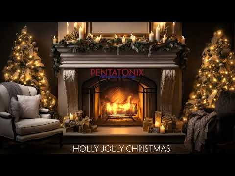 Pentatonix – Holly Jolly Christmas (Yule Log Audio)