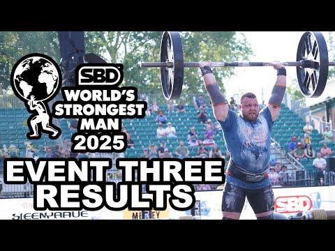 World's Strongest Man RESULTS Event 3 ft. MITCHELL HOOPER