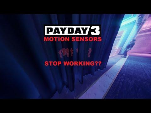 Why your motion sensors stops working after a while in Payday 3