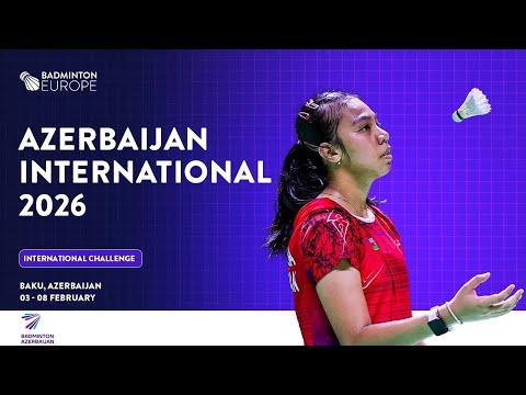 Round of 32 (Court 1) - Azerbaijan International 2026