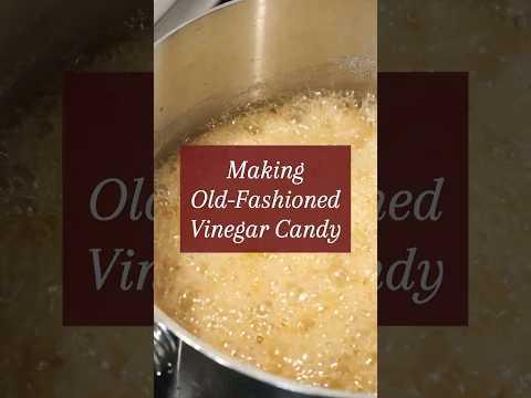 Making Vinegar Candy from 1896