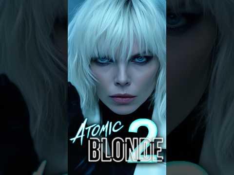 ATOMIC BLONDE 2 #shorts #atomicblonde #atomicblonde2 #charlizetheron